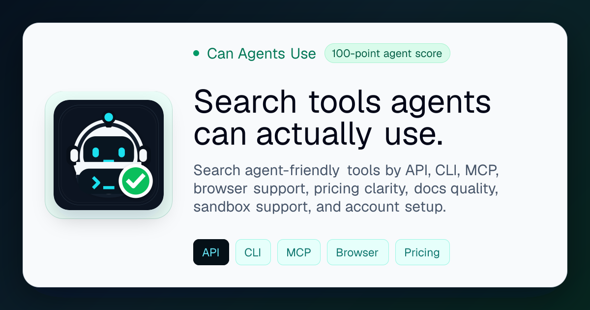 Can Agents Use - Find tools an agent can actually use.